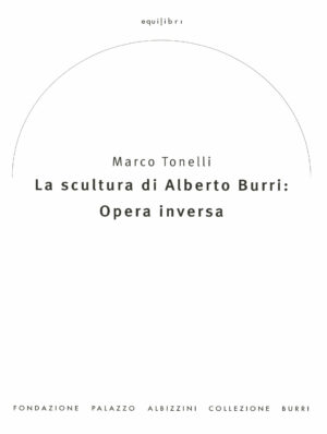 La Scultura di Alberto Burri